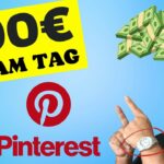 100 Euro täglich verdienen mit Pinterest: Der ultimative Leitfaden für Affiliate-Marketing-Einsteiger
